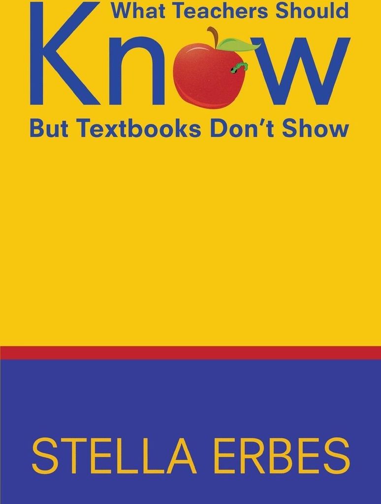 What Teachers Should Know But Textbooks Don't Show