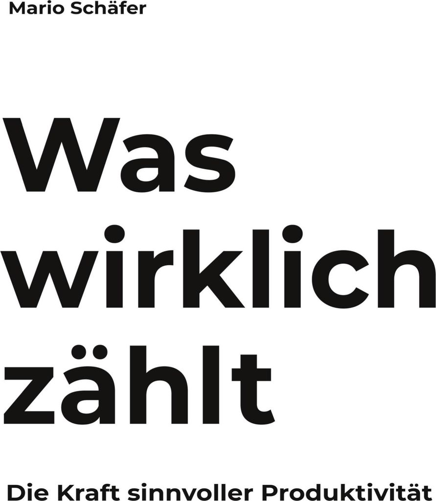 Was wirklich zählt