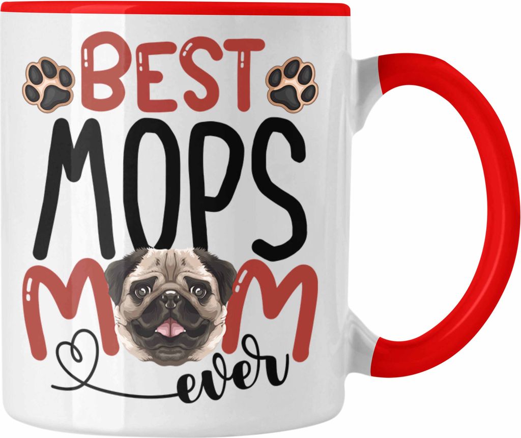 Trendation - Mops Mom Besitzerin Tasse Geschenk Lustiger Spruch Geschenkidee Besitzerin Mops Mama (Rot)