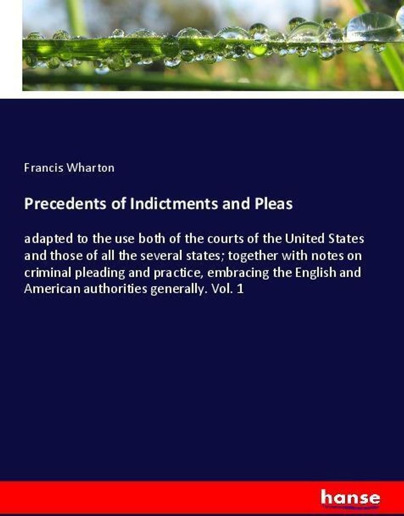 Precedents of Indictments and Pleas