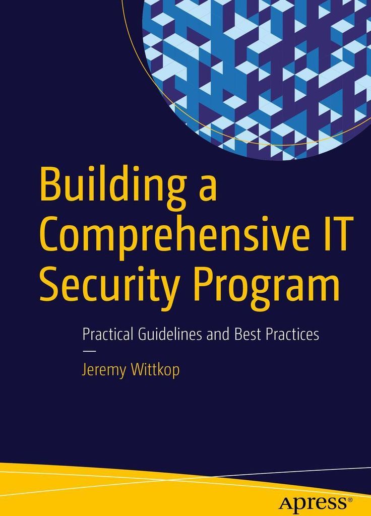 Building a Comprehensive IT Security Program
