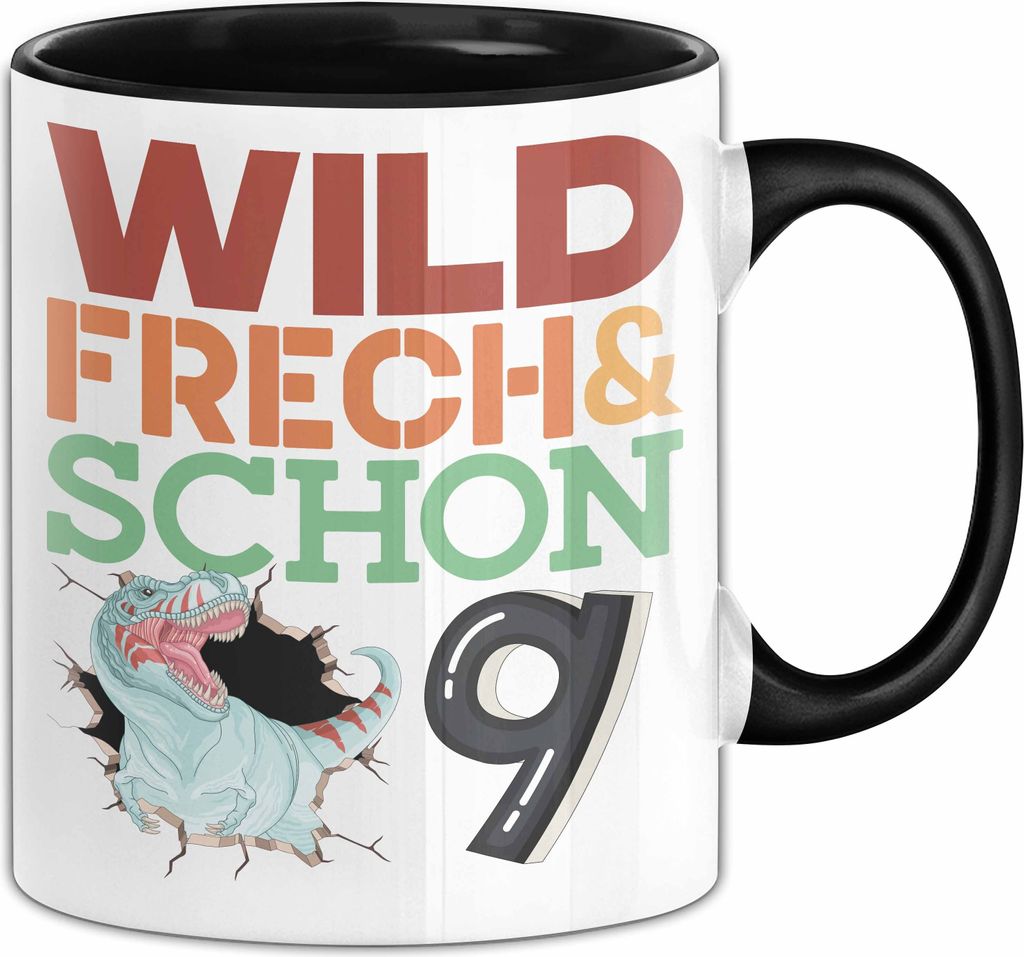 9. Geburtstag Geschenk Tasse Becher Wild Frech Und Schon 9 (Schwarz)