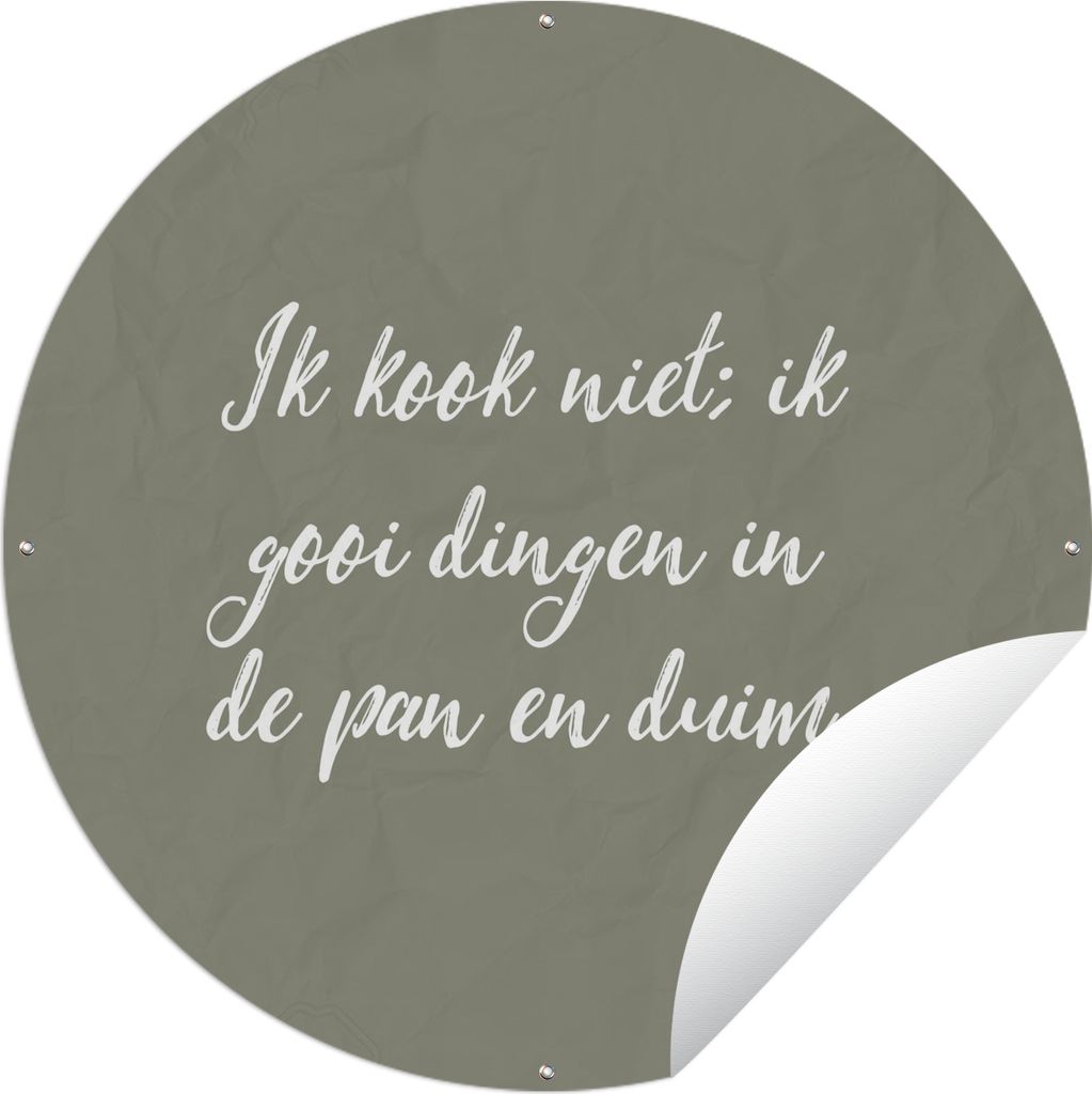 MuchoWow Gartenposter Outdoor-Poster Rund Sprichwörter - Ich koche nicht - Zitate - Humor - Kochen Ø 120 cm Gartendeko Rundes Poster draußen