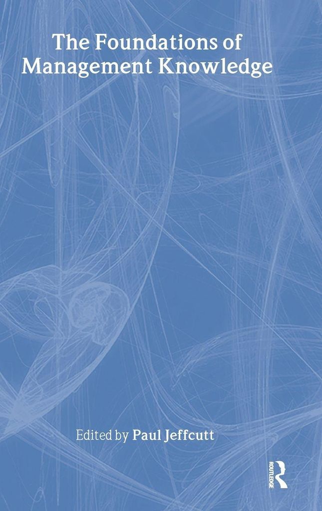 The Foundations of Management Knowledge