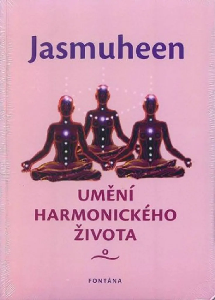 Vaincre le stress avec Umění harmonického života - Le guide de Jasmuheen