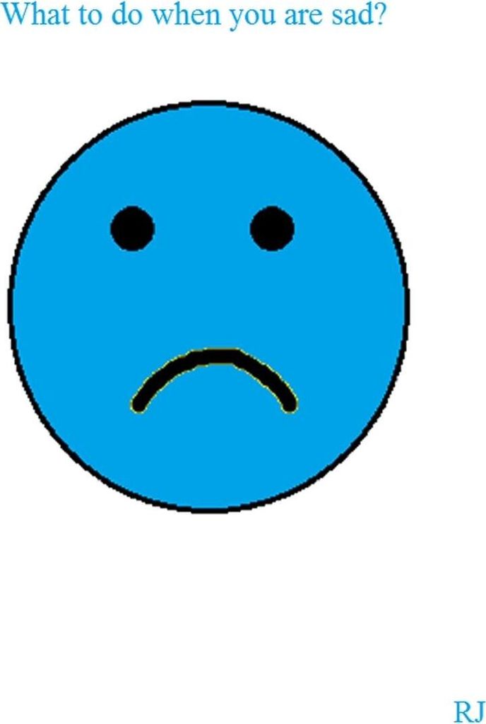 What to do when you are sad?