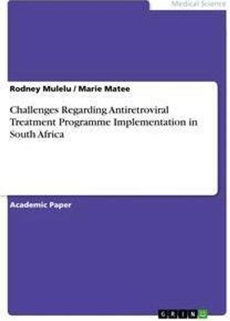 Challenges Regarding Antiretroviral Treatment Programme Implementation in South Africa