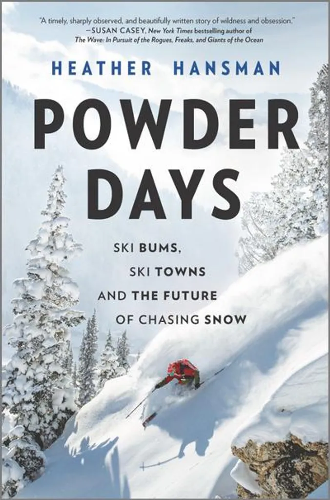 Livre Powder Days : Ski Bums, Ski Towns et le futur de la neige fraîche