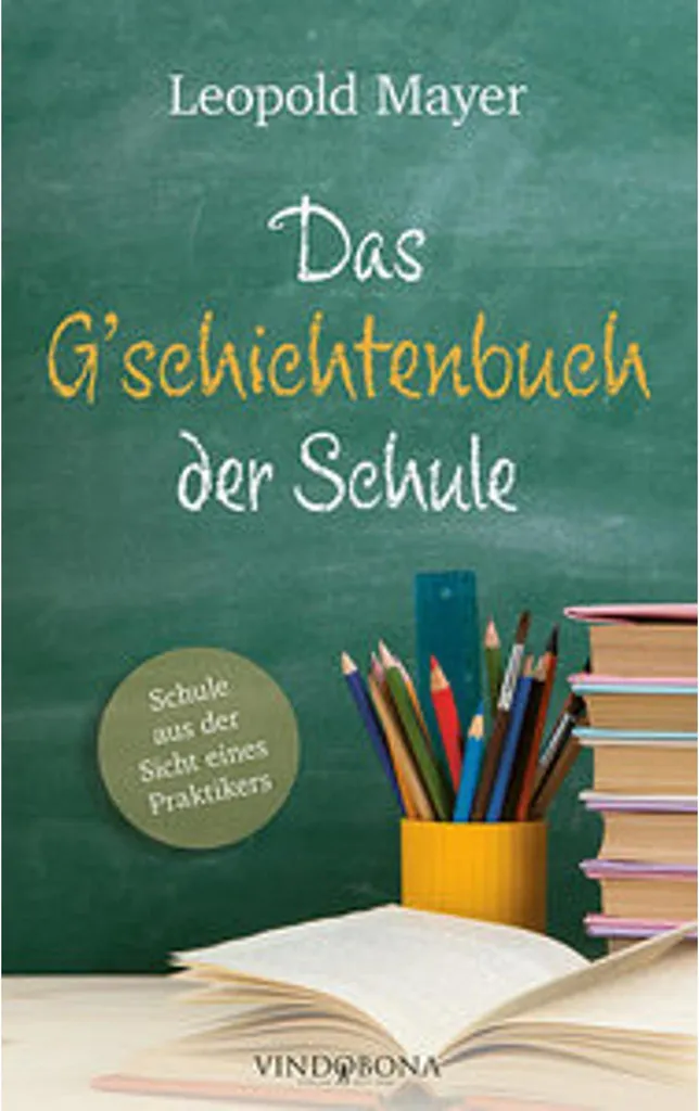 Vaincre la peur de l'école avec le livre Das G'schichtenbuch der Schule