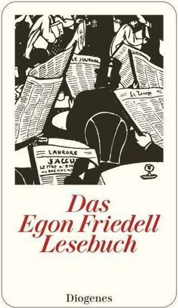 Das Egon Friedell Lesebuch | Egon Friedell
