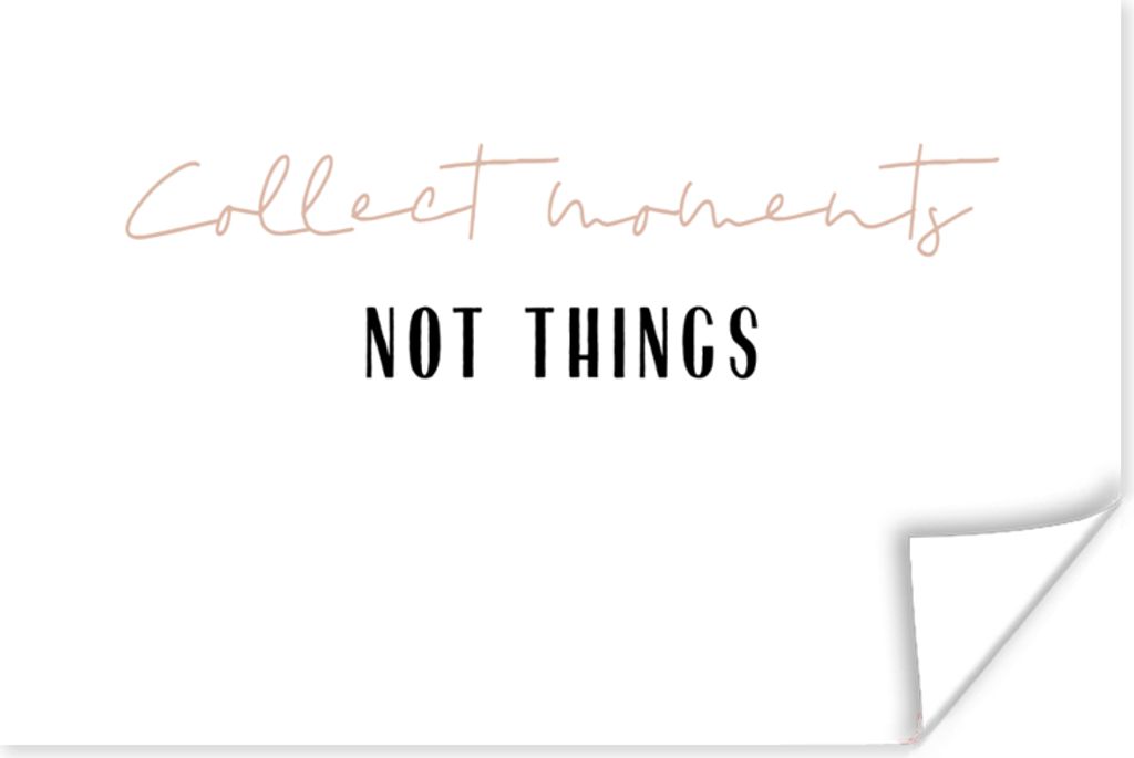MuchoWow Poster Text - Momente sammeln, nicht Dinge - Zitate 60x40 cm - Schlafzimmerdekoration