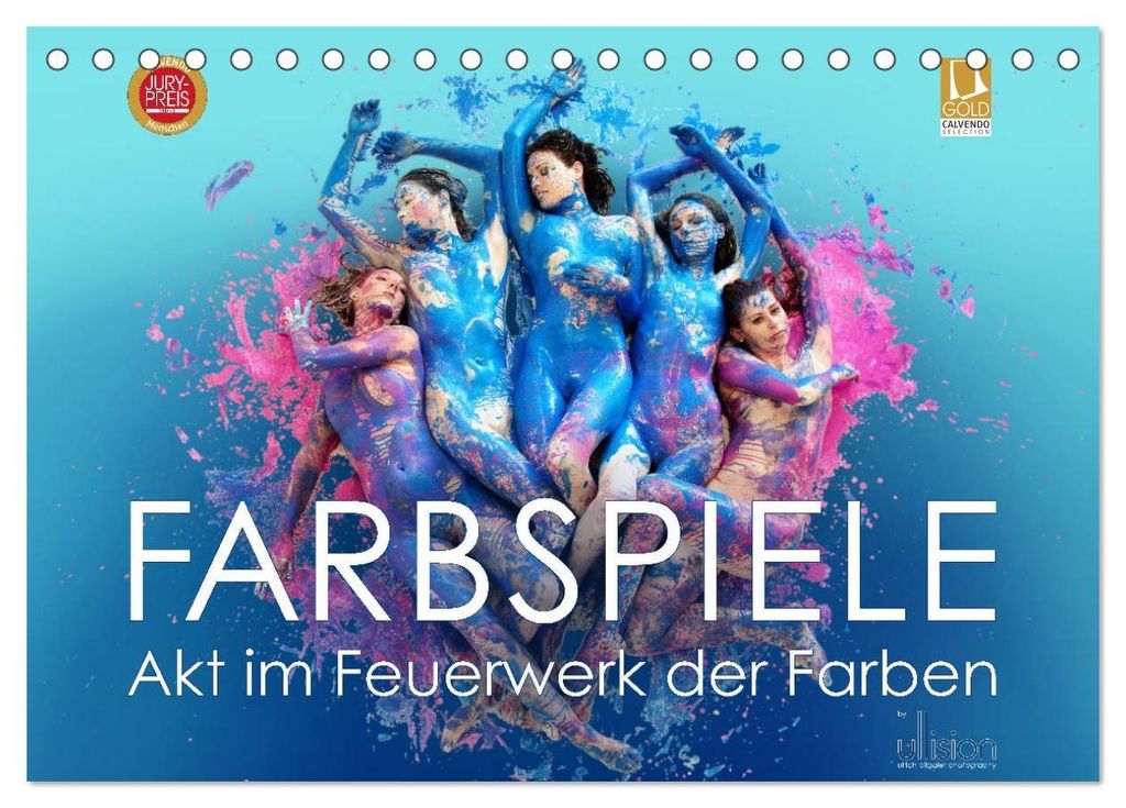 FARBSPIELE - Akt im Feuerwerk der Farben (Tischkalender 2027 DIN A5 quer), CALVENDO Monatskalender