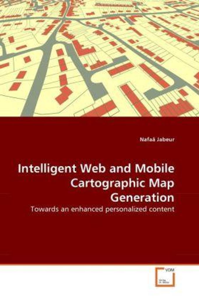 Jabeur, N: Intelligent Web and Mobile Cartographic Map Gener
