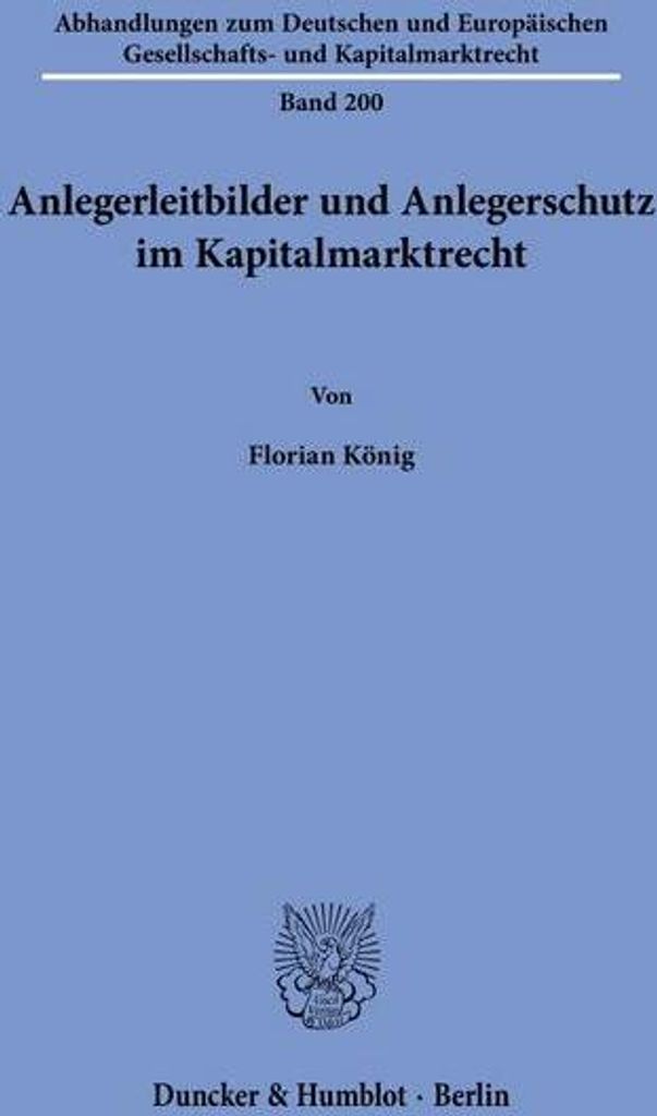 Anlegerleitbilder und Anlegerschutz im Kapitalmarktrecht.