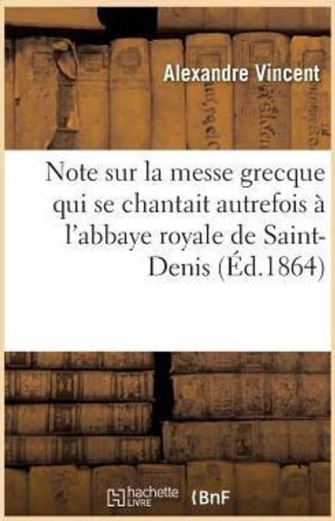Note Sur La Messe Grecque Qui Se Chantai – Lingua: Inglese
