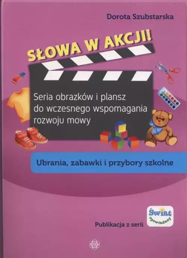 Slowa w akcji Ubrania zabawki i przybory szkol