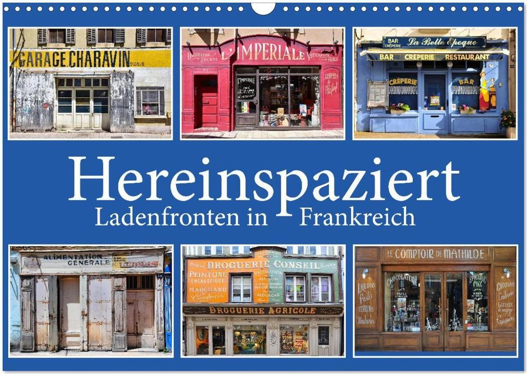 Hereinspaziert – Ladenfronten in Frankreich (Wandkalender 2026 DIN A3 quer), CALVENDO Monatskalender