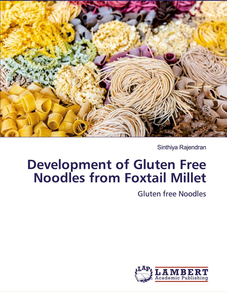 Development of Gluten Free Noodles from Foxtail Millet