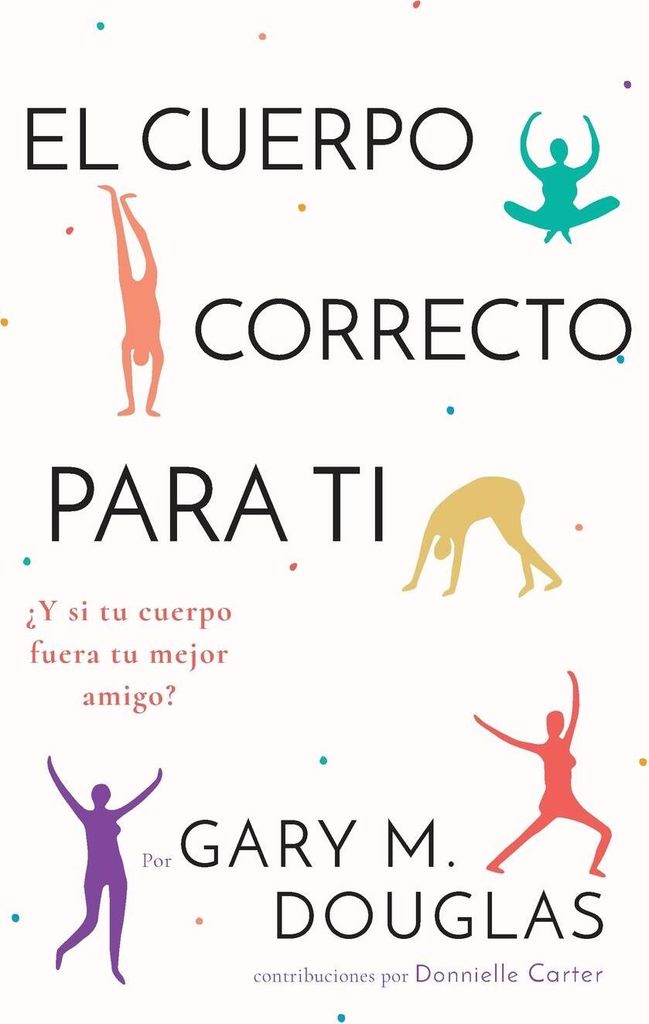 El Cuerpo Correcto Para Ti (Spanish)