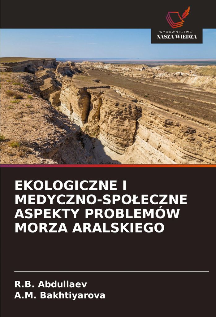 Ekologiczne I Medyczno-Spo¿Eczne Aspekty Problemów Morza Aralskiego