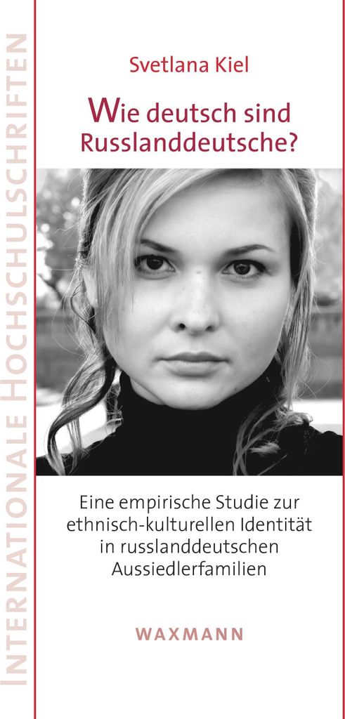 Wie deutsch sind Russlanddeutsche?