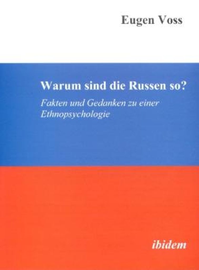 Warum sind die Russen so?