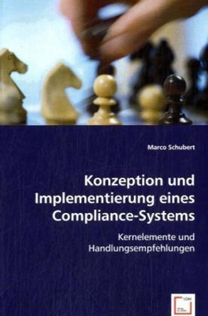 Schubert, M: Konzeption und Implementierung eines Compliance
