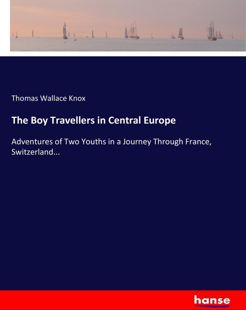 The Boy Travellers in Central Europe