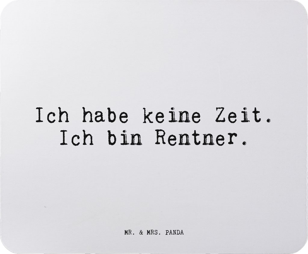 Mr. & Mrs. Panda Mousepad Ich habe keine Zeit.... - Aquarellblau - Geschenk, Sprüche, Rente, Mauspad, laptop, Rentnerin, pc, Pensionierung, Rentne...