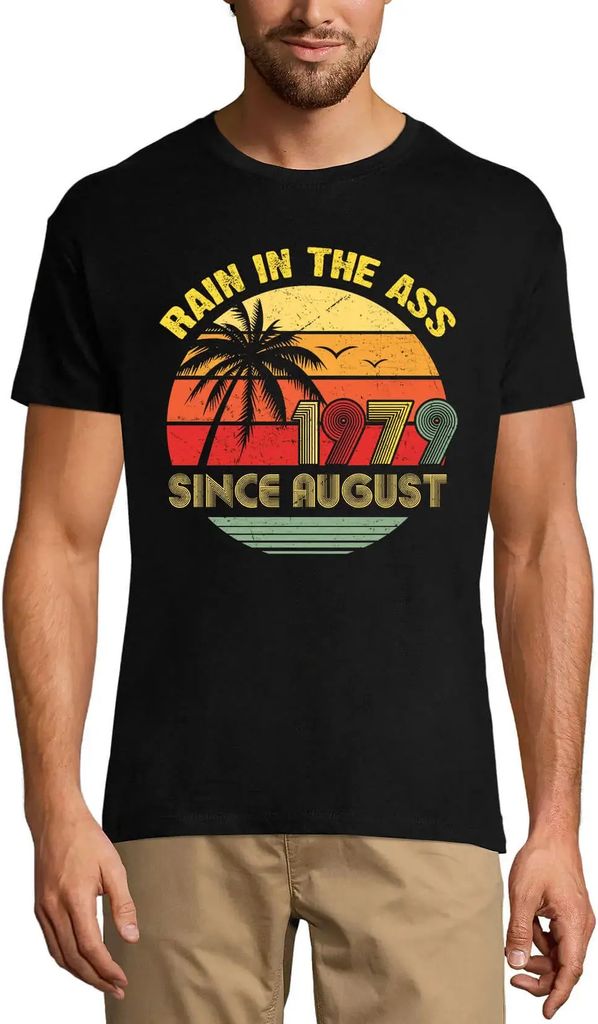 Herren Grafik T-Shirt Vintage regen in den Arsch seit August 1979 – Vintage Rain In The Ass Since August 1979 – Geschenk 44. Geburtstag Jahrest...
