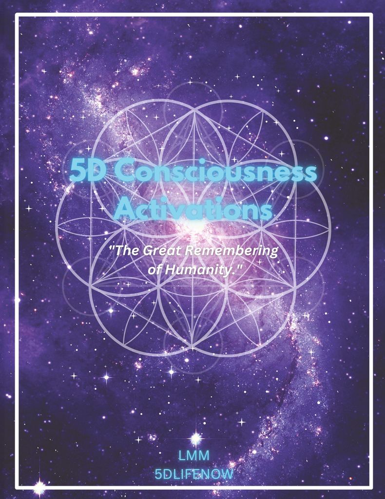 5D Consciousness Activations
