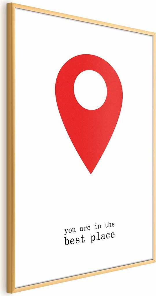 Posterpapier Poster - You Are in the Best Place 40x60 cm Text m-A-0794-ao-a