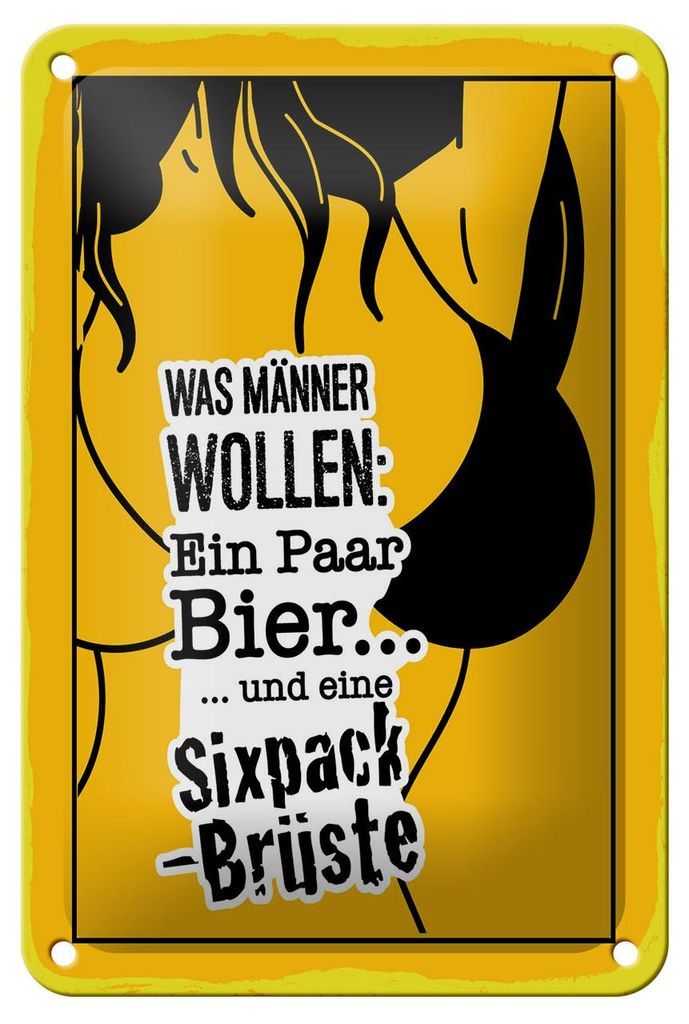 Blechschild Spruch 20x30 cm Männer wollen ein paar Bier und ein Sixpack Brüste