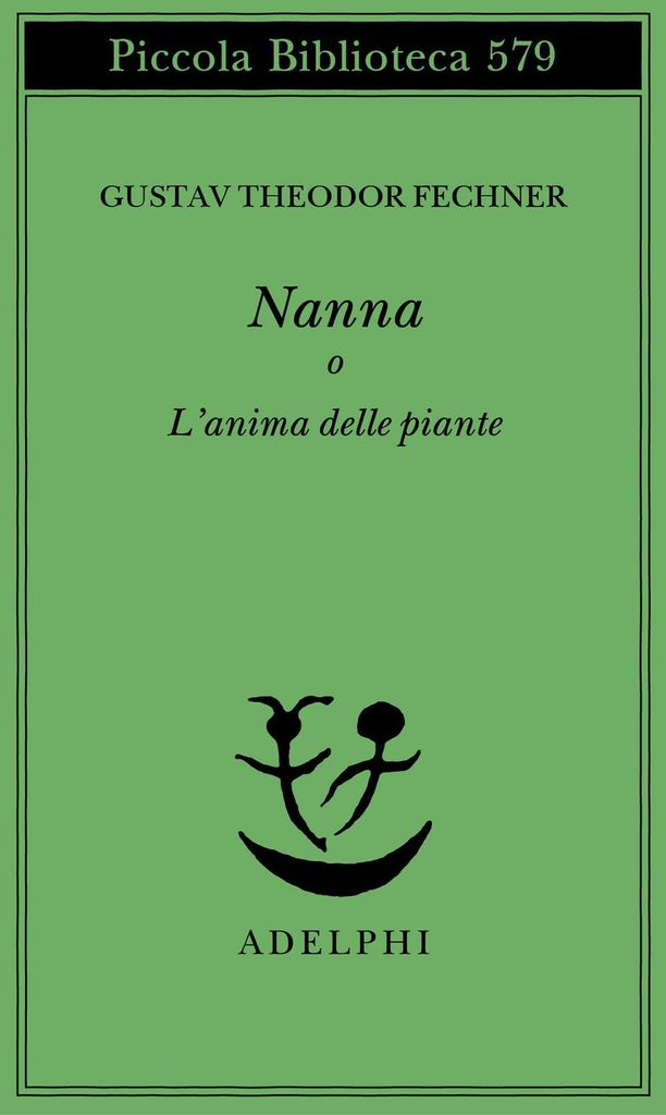 Nanna o L'anima delle piante (Piccola biblioteca Adelphi)