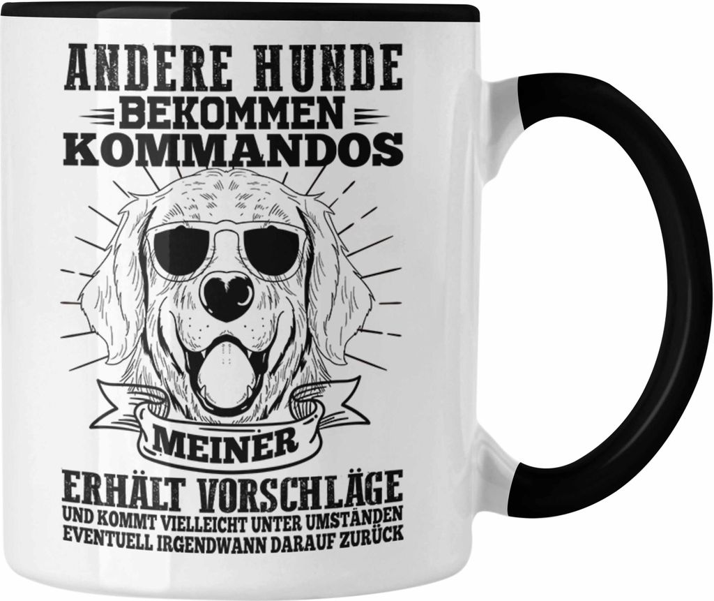 Trendation - Andere Hunde Bekommen Kommandos Tasse Geschenk Hundebesitzer Geschenkidee Lustiger Soruch Hunde-Mama Frauchen (Schwarz)