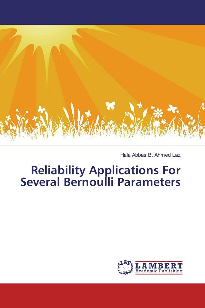 Reliability Applications For Several Bernoulli Parameters