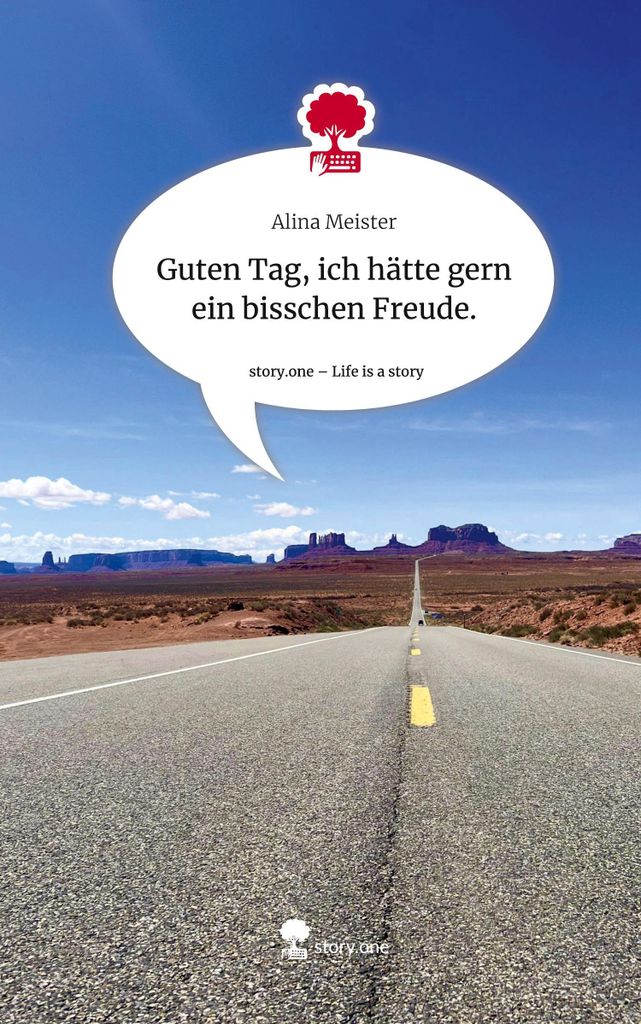 Guten Tag, ich hätte gern ein bisschen Freude.. Life is a Story - story.one