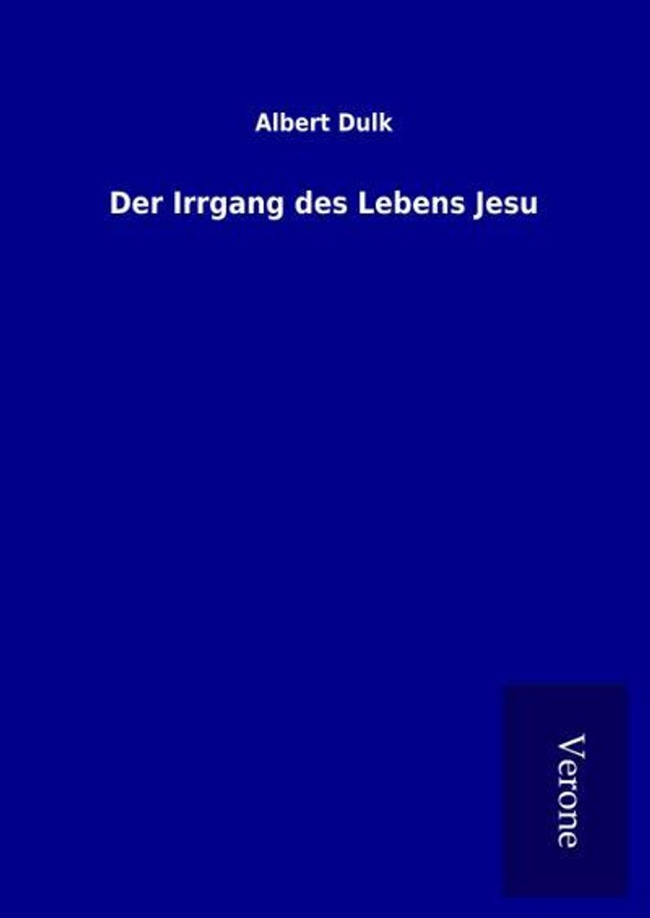 Der Irrgang des Lebens Jesu