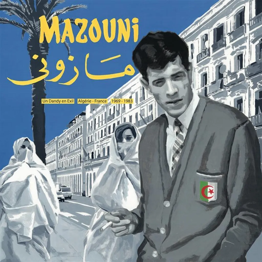 CD Mazouni Un Dandy en Exil pour Collectionneurs Musique du Monde
