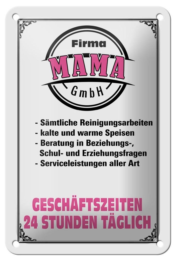 Blechschild Spruch 12x18cm Firma Mama GmbH 24 Stunden