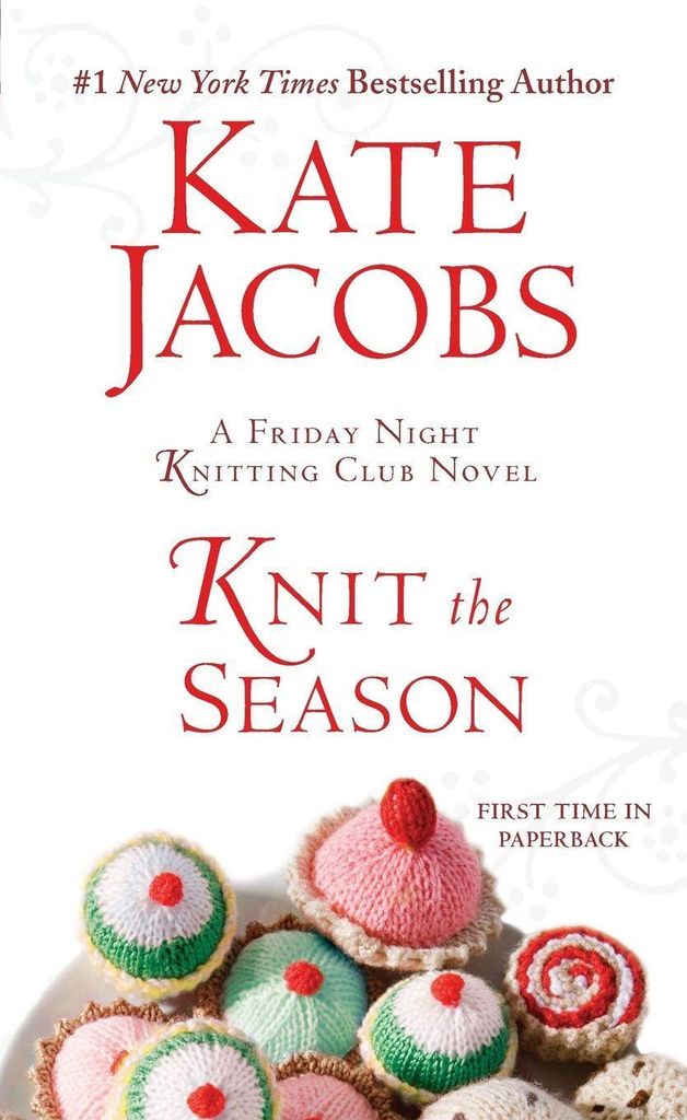 Knit the Season (Friday Night Knitting Club Novels (Paperback)).by Jacobs New