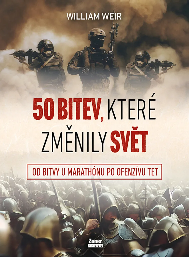 Livre d'Histoire Militaire : 50 batailles qui ont changé le monde Weir