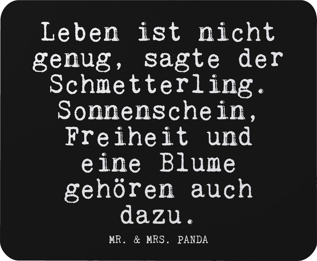 Mr. & Mrs. Panda Mauspad Leben ist nicht genug,... - Schwarz - Geschenk, Mousepad, Spruch, pc, Zitat, Andersen, laptop, Mouse Pad, Sprüche, Schmet...