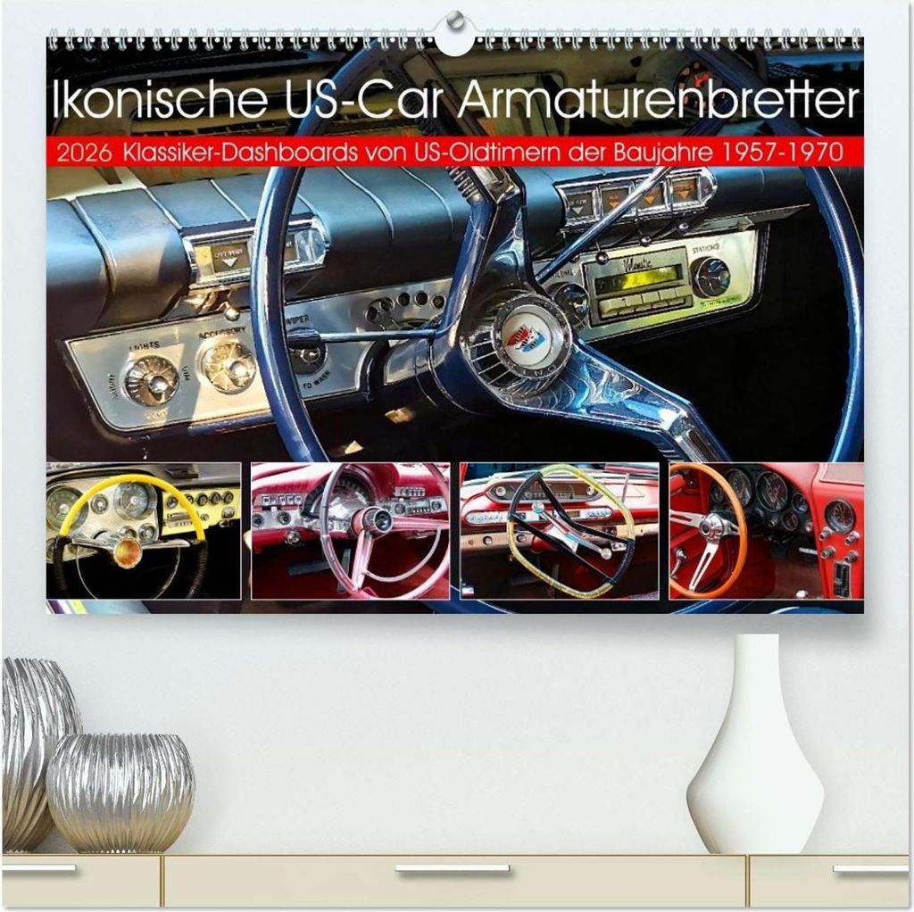 Ikonische US-Car Armaturenbretter (hochwertiger Premium Wandkalender 2026 DIN A2 quer), Kunstdruck in Hochglanz