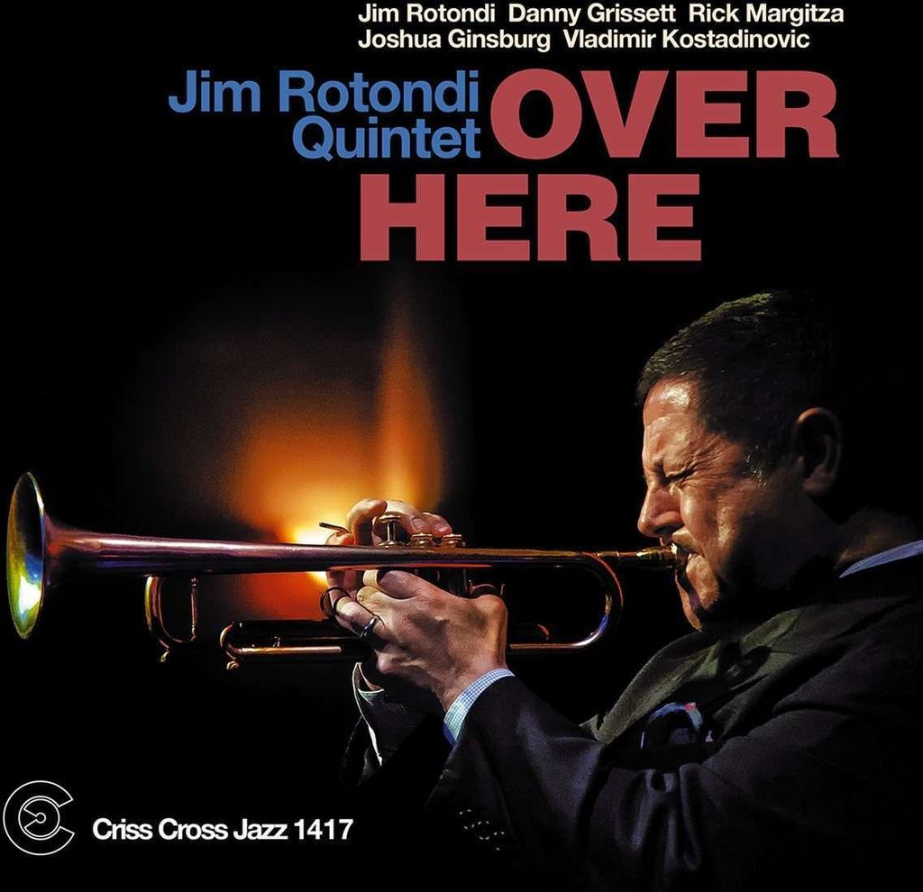 Jim Rotondi: Over Here - - (CD / O)