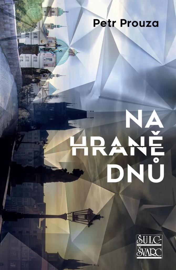 Roman Na hraně dnů par Petr Prouza - Édition reliée texte intégral