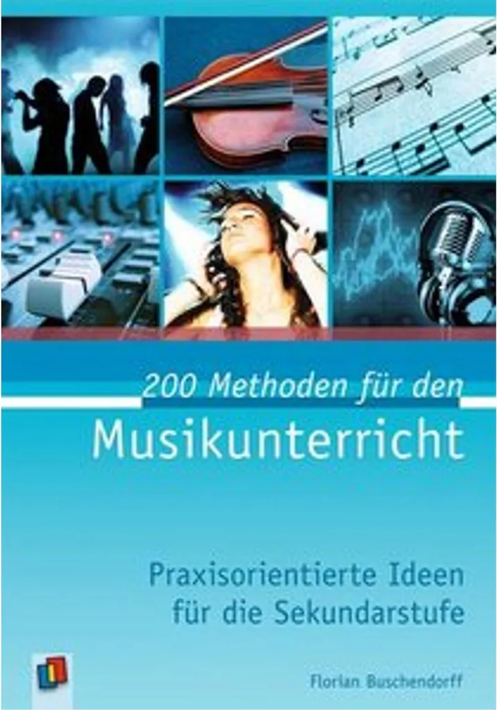 Cours de musique : 200 méthodes pour animer vos classes et ateliers - 2