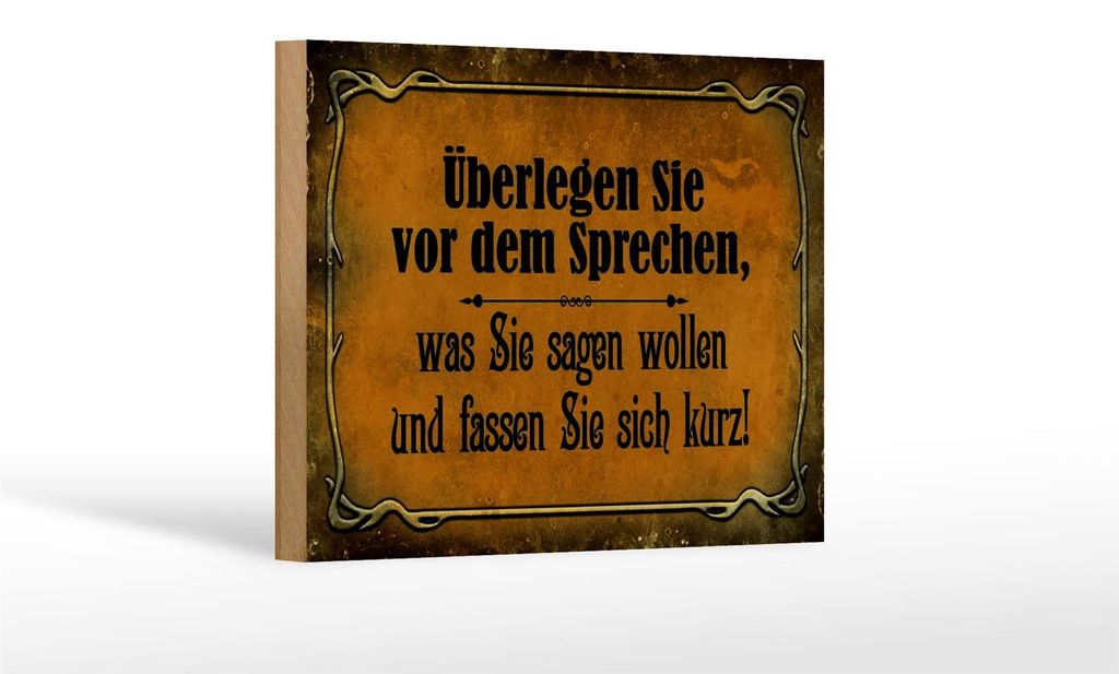 Holzschild Spruch 18x12cm überlegen Sie vor dem Sprechen