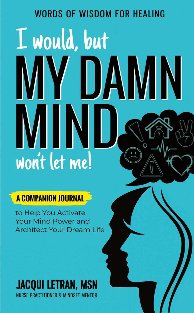 I Would, but MY DAMN MIND Won't Let Me!