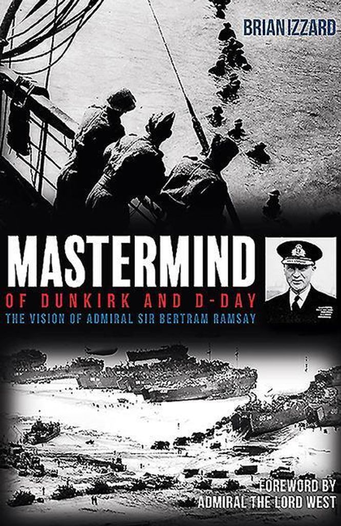 Mastermind of Dunkirk and D-Day